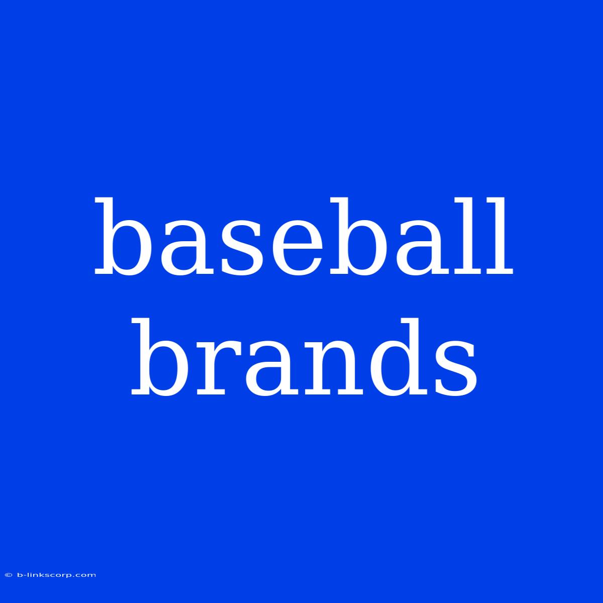 Baseball Brands