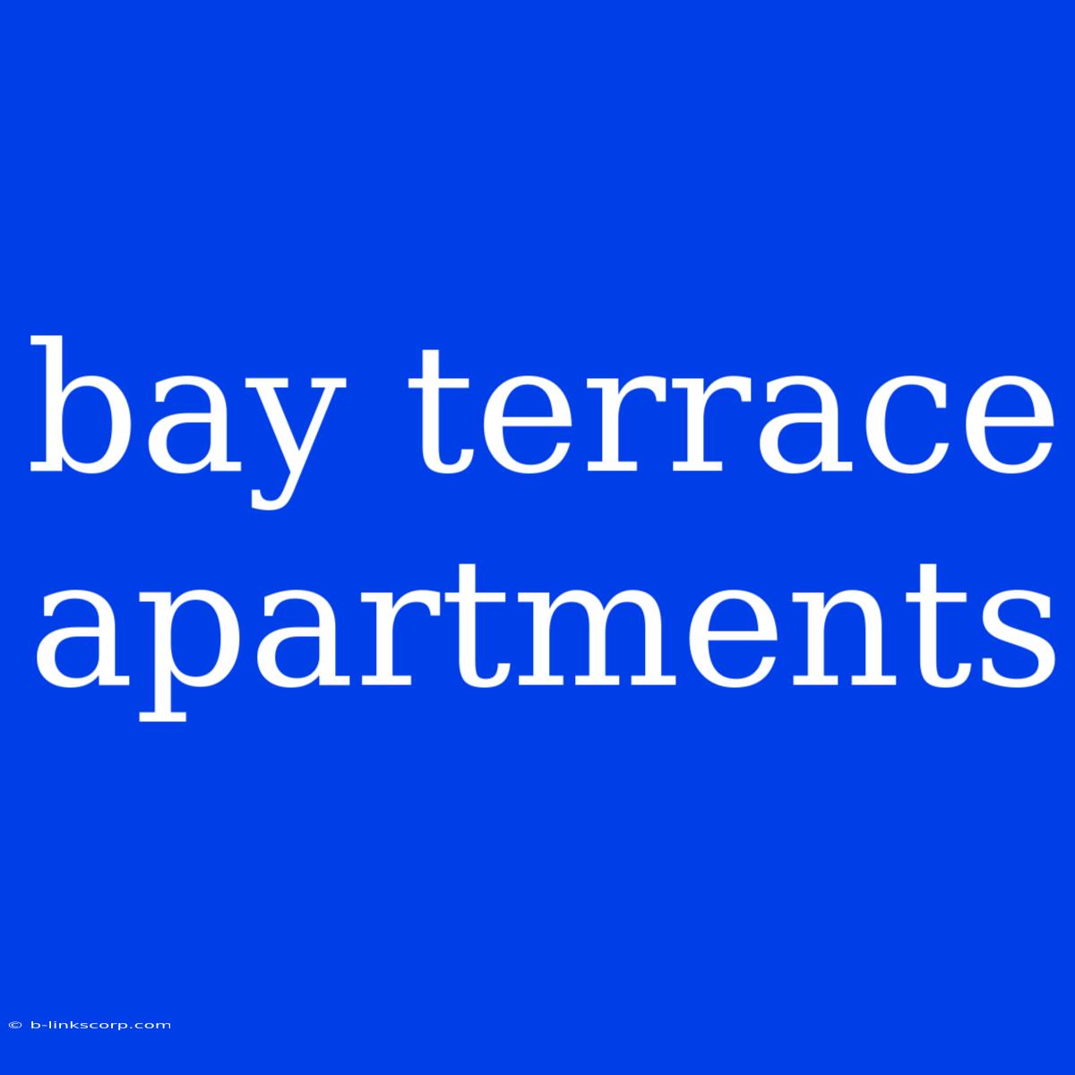 Bay Terrace Apartments