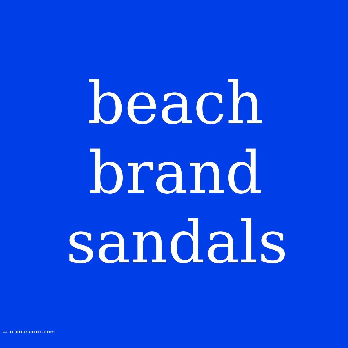 Beach Brand Sandals