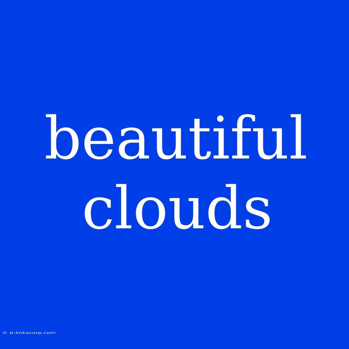 Beautiful Clouds