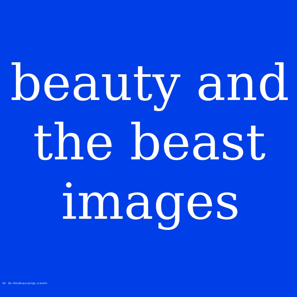 Beauty And The Beast Images