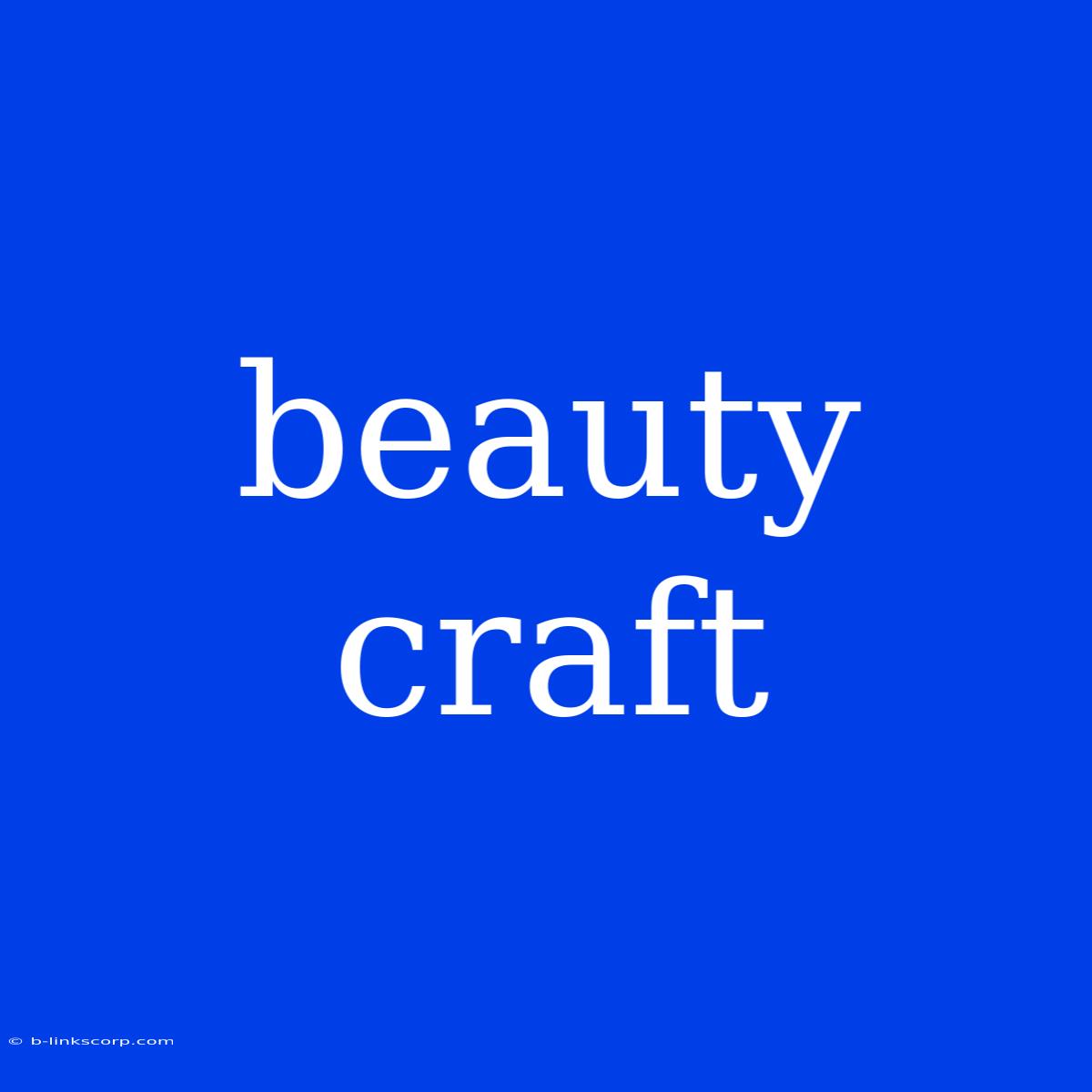 Beauty Craft