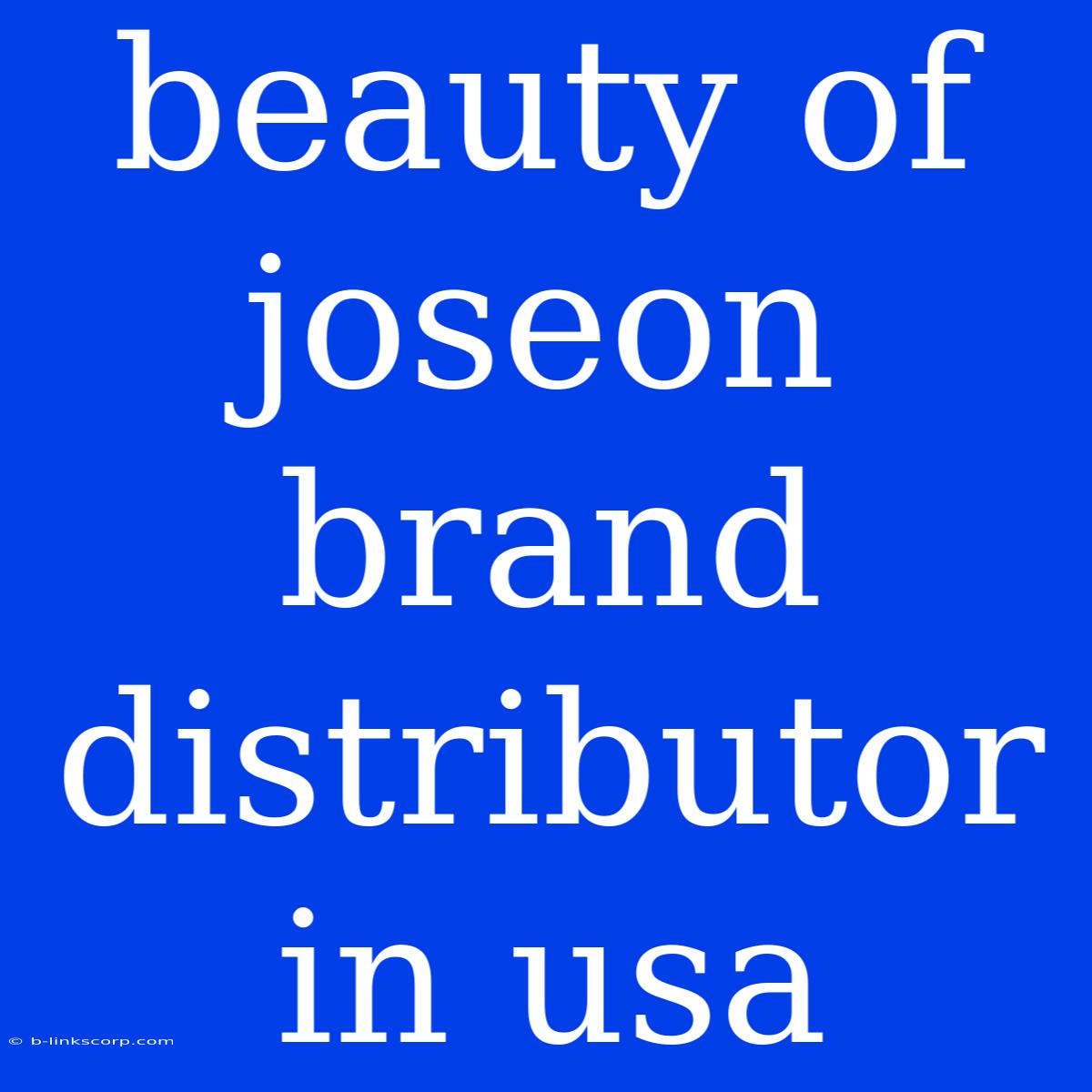 Beauty Of Joseon Brand Distributor In Usa