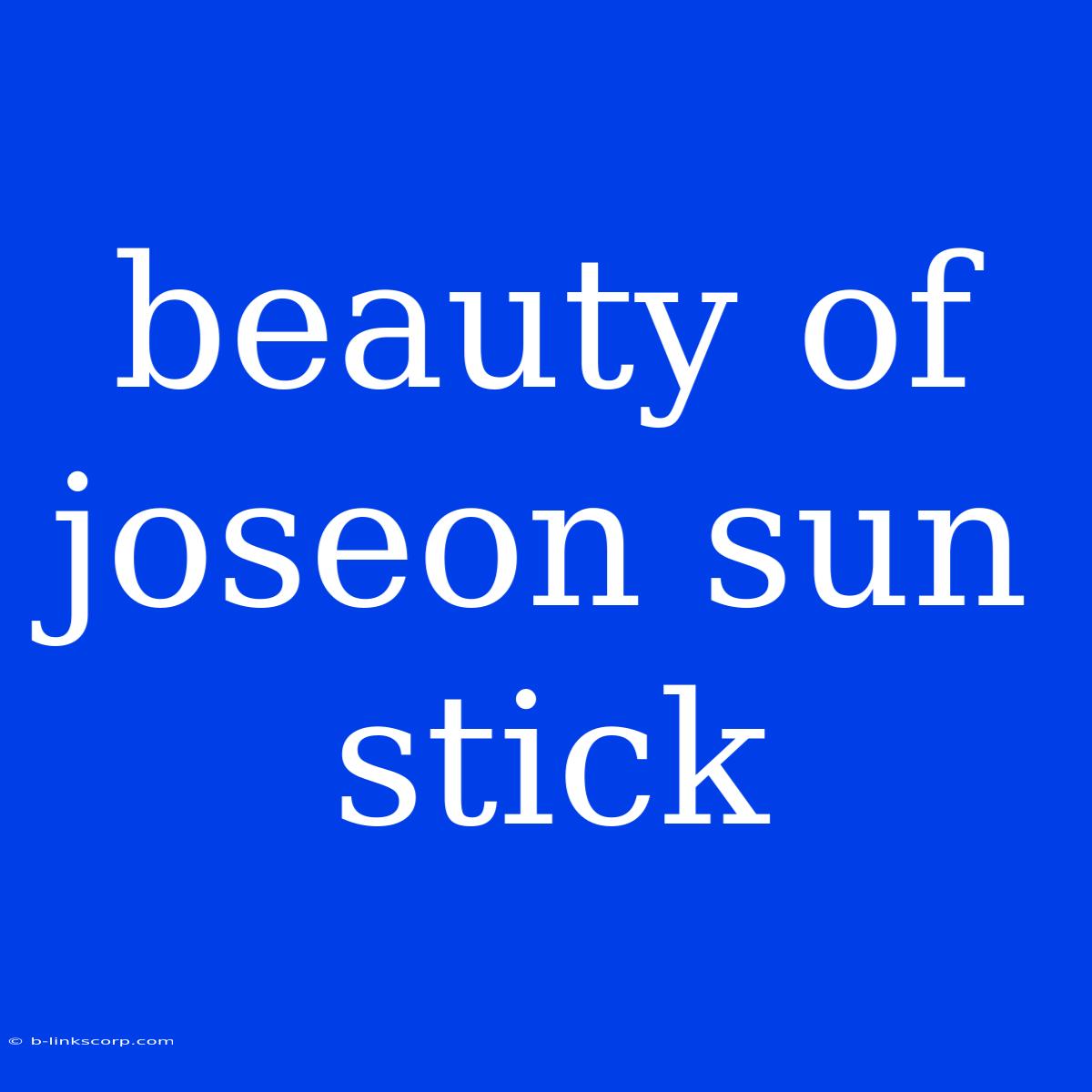 Beauty Of Joseon Sun Stick