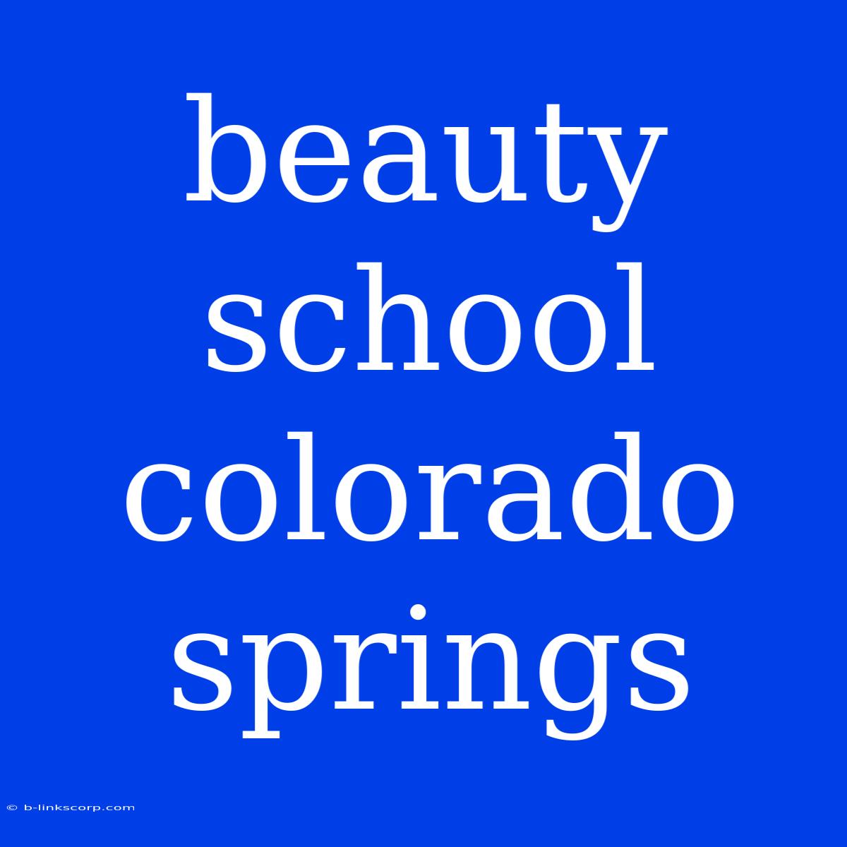 Beauty School Colorado Springs