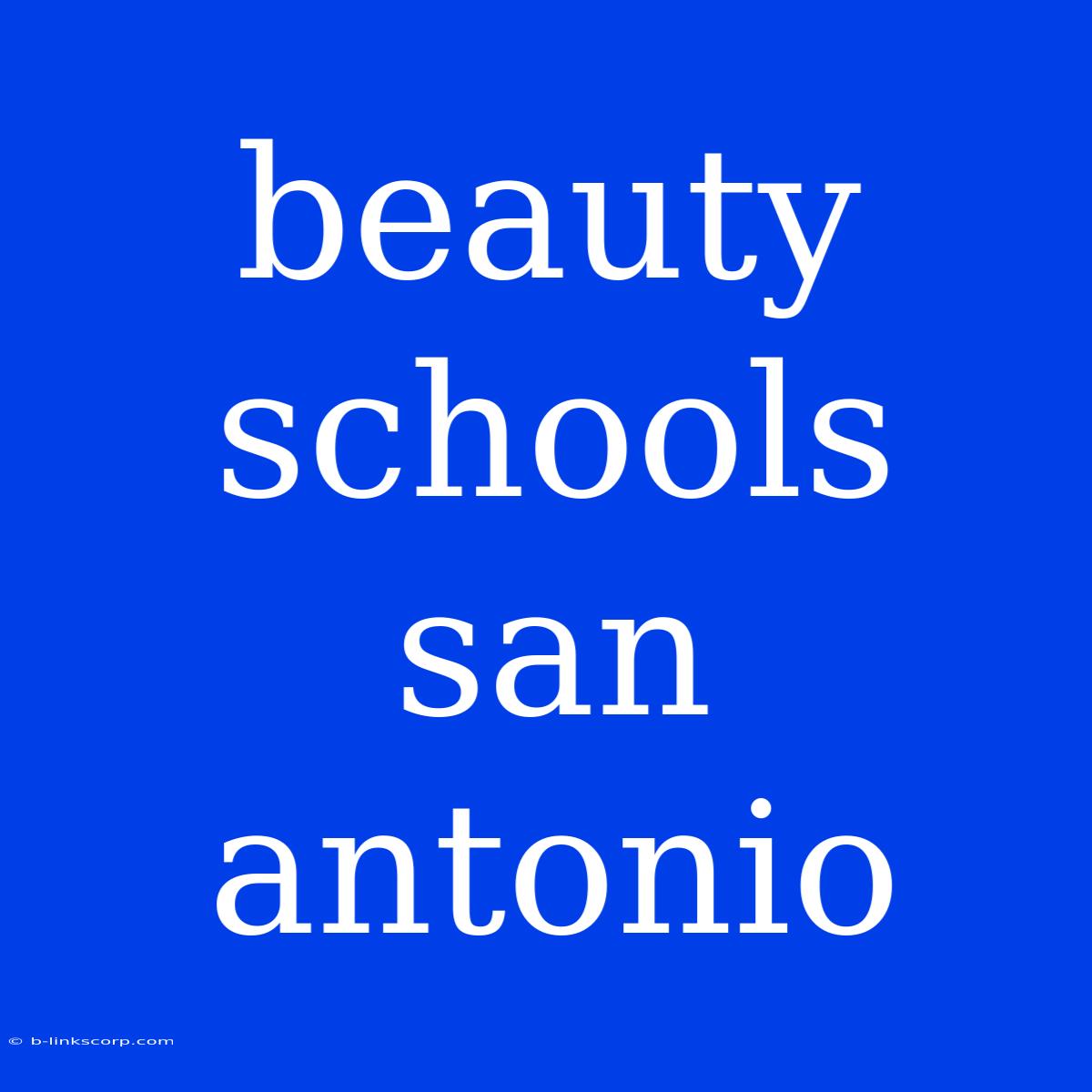 Beauty Schools San Antonio