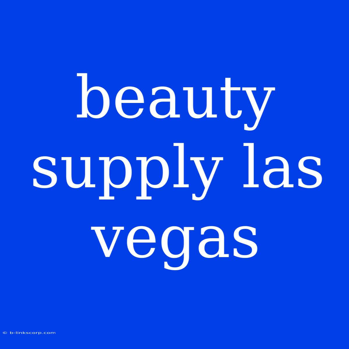 Beauty Supply Las Vegas