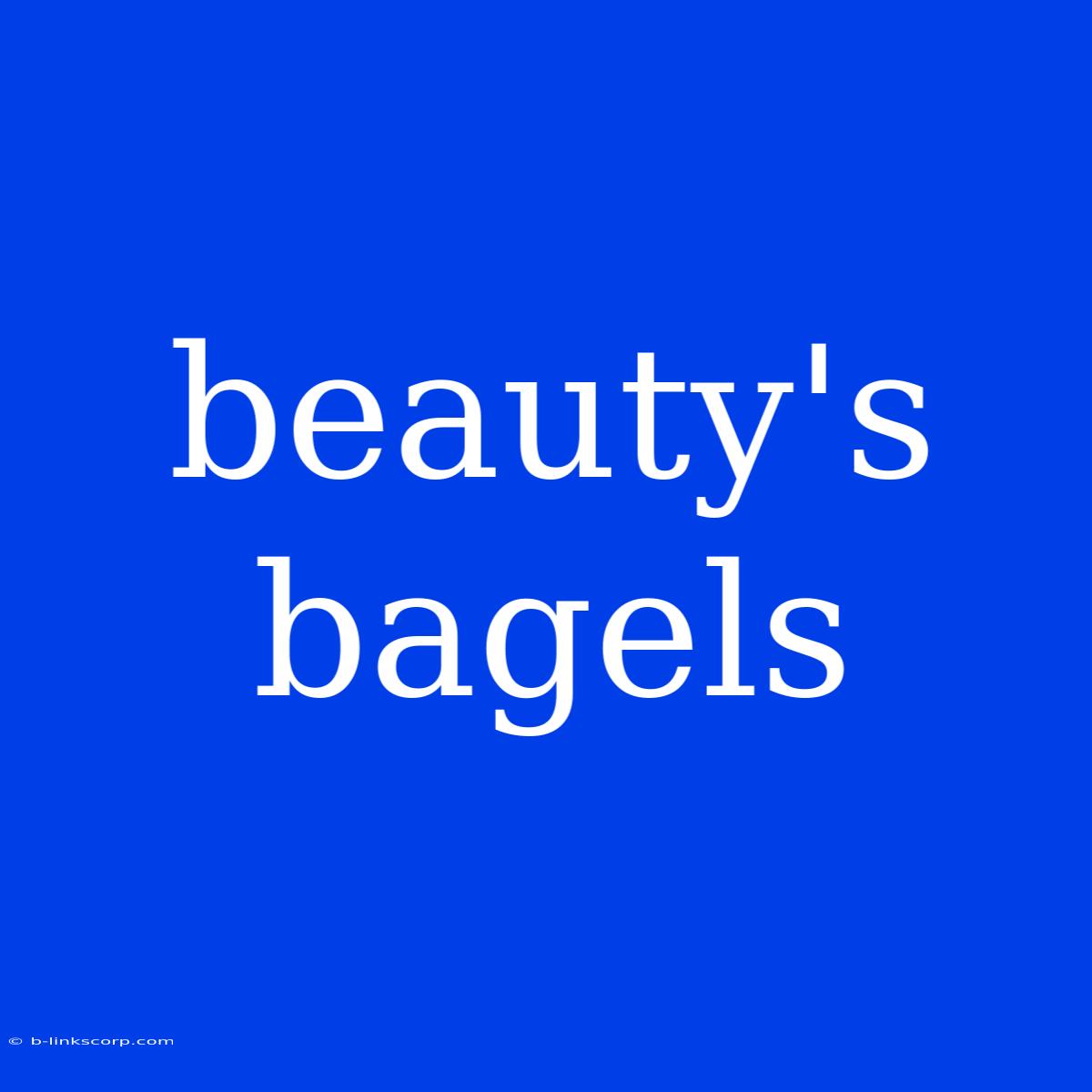 Beauty's Bagels