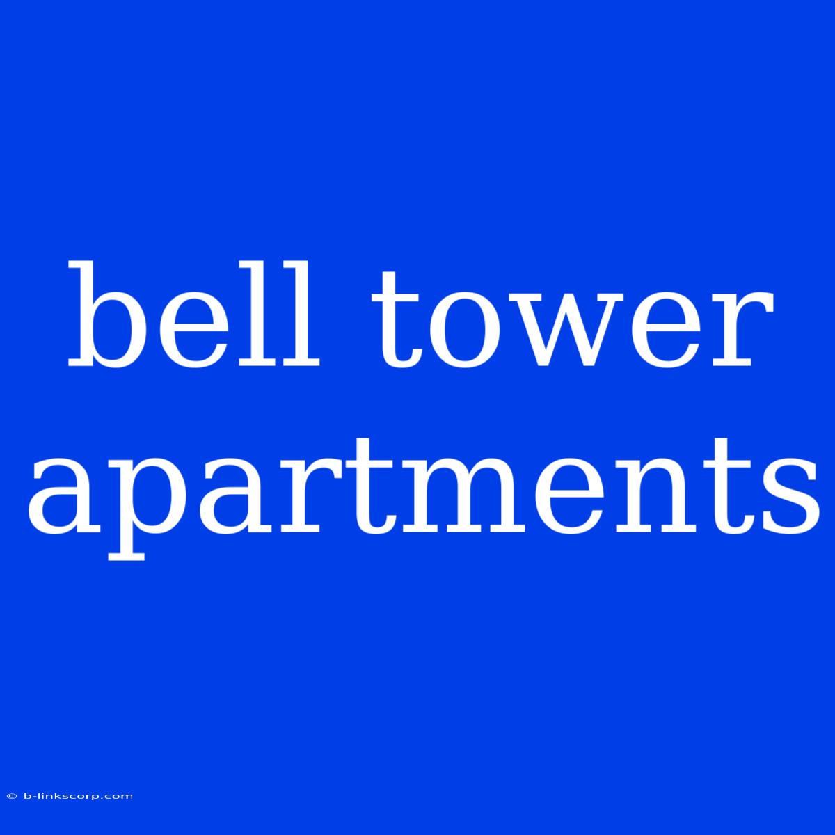 Bell Tower Apartments