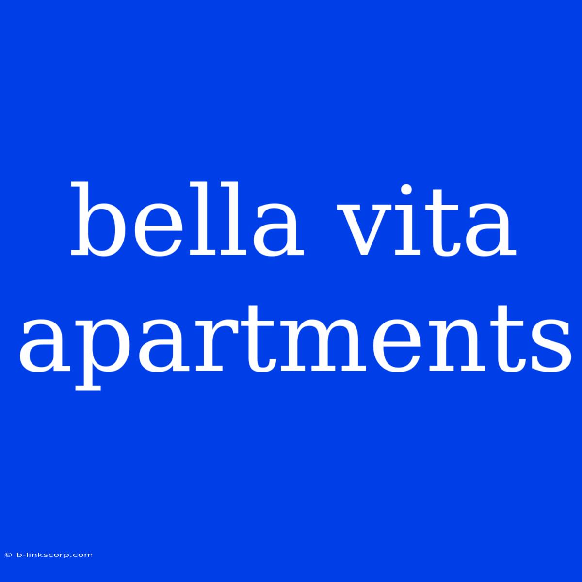 Bella Vita Apartments