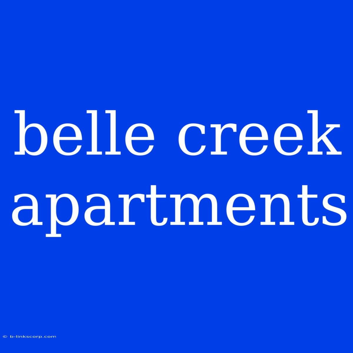 Belle Creek Apartments