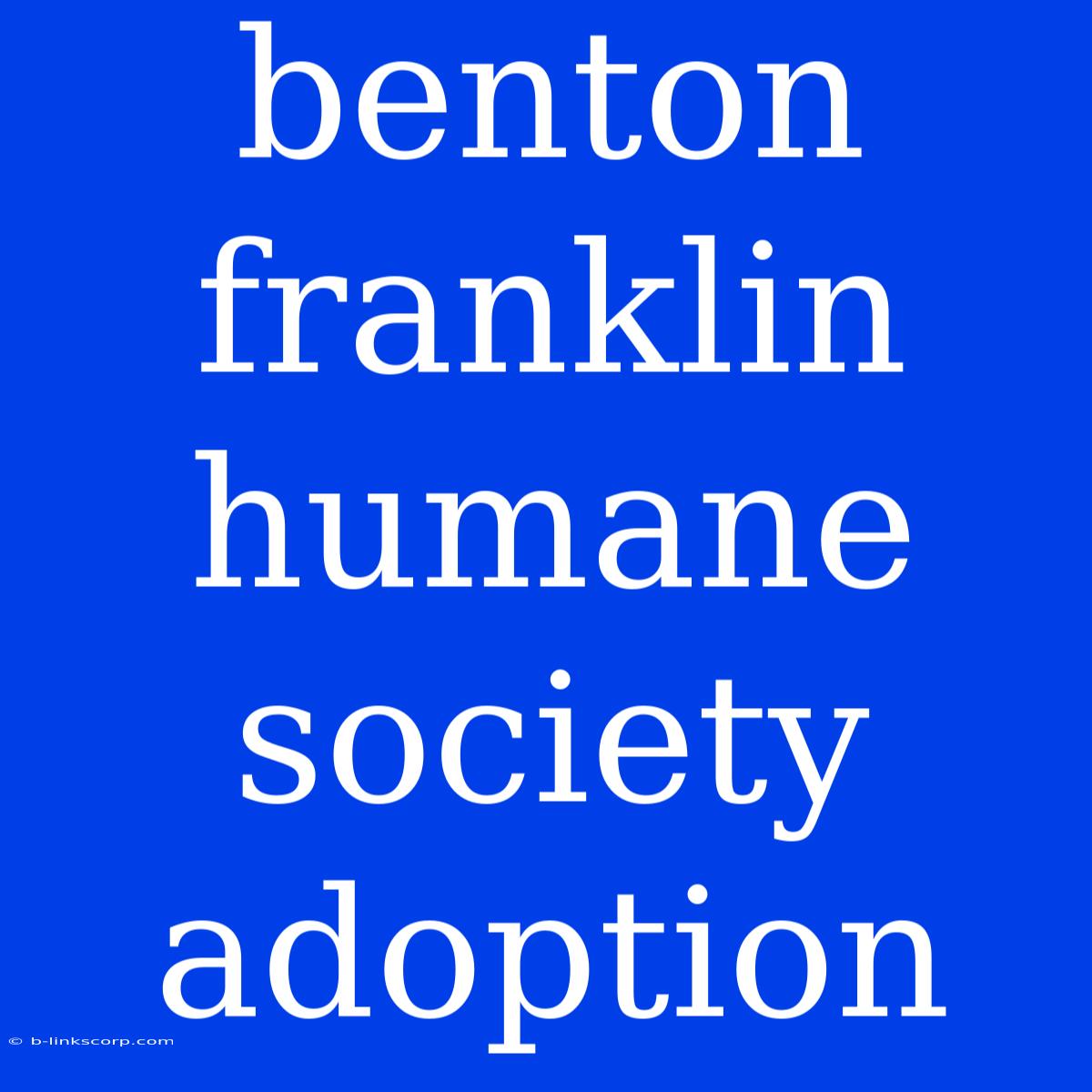 Benton Franklin Humane Society Adoption