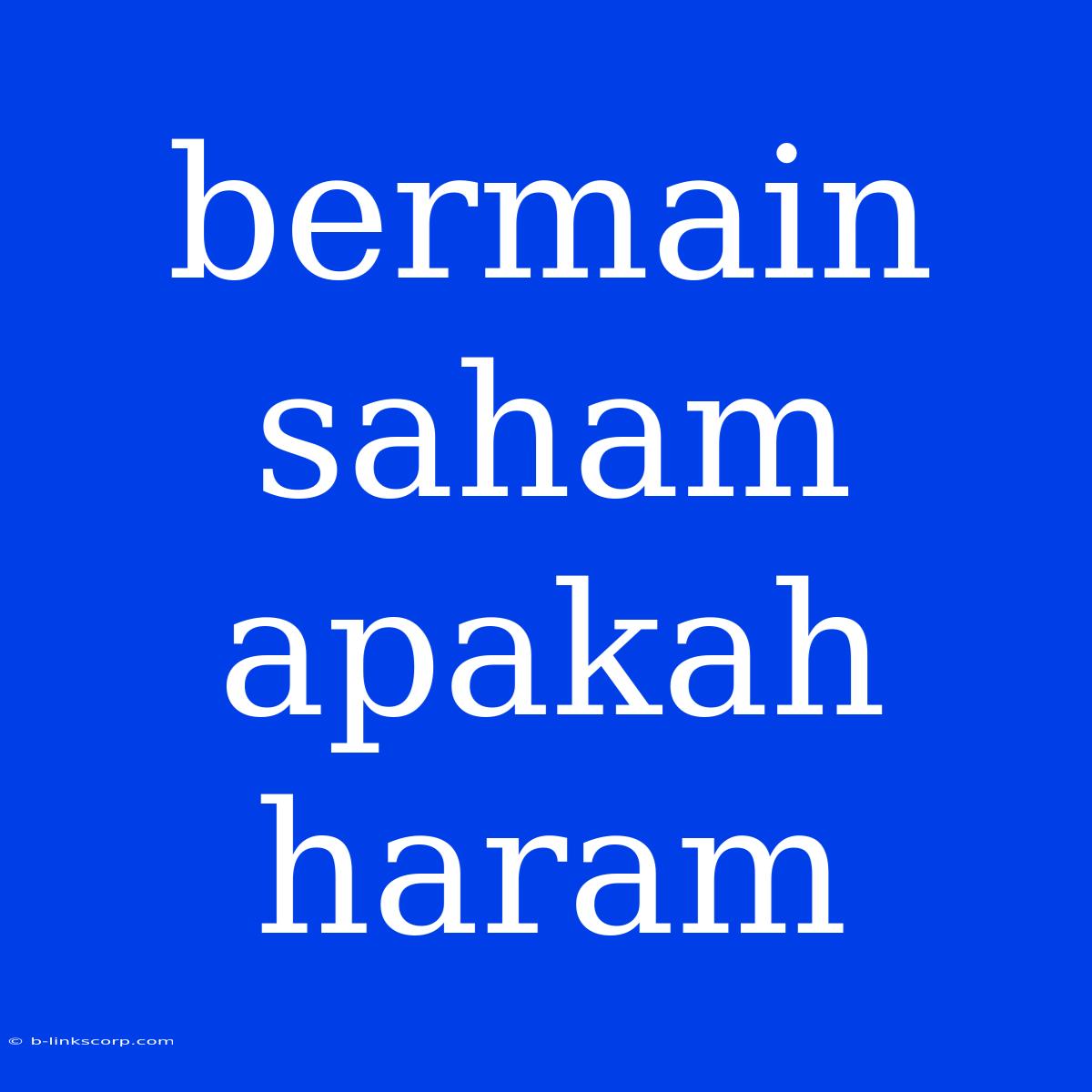 Bermain Saham Apakah Haram