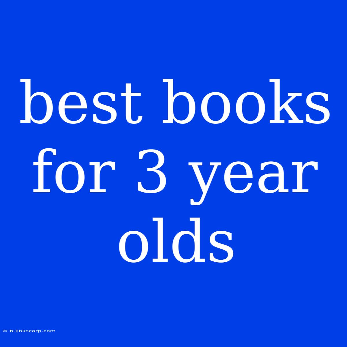 Best Books For 3 Year Olds