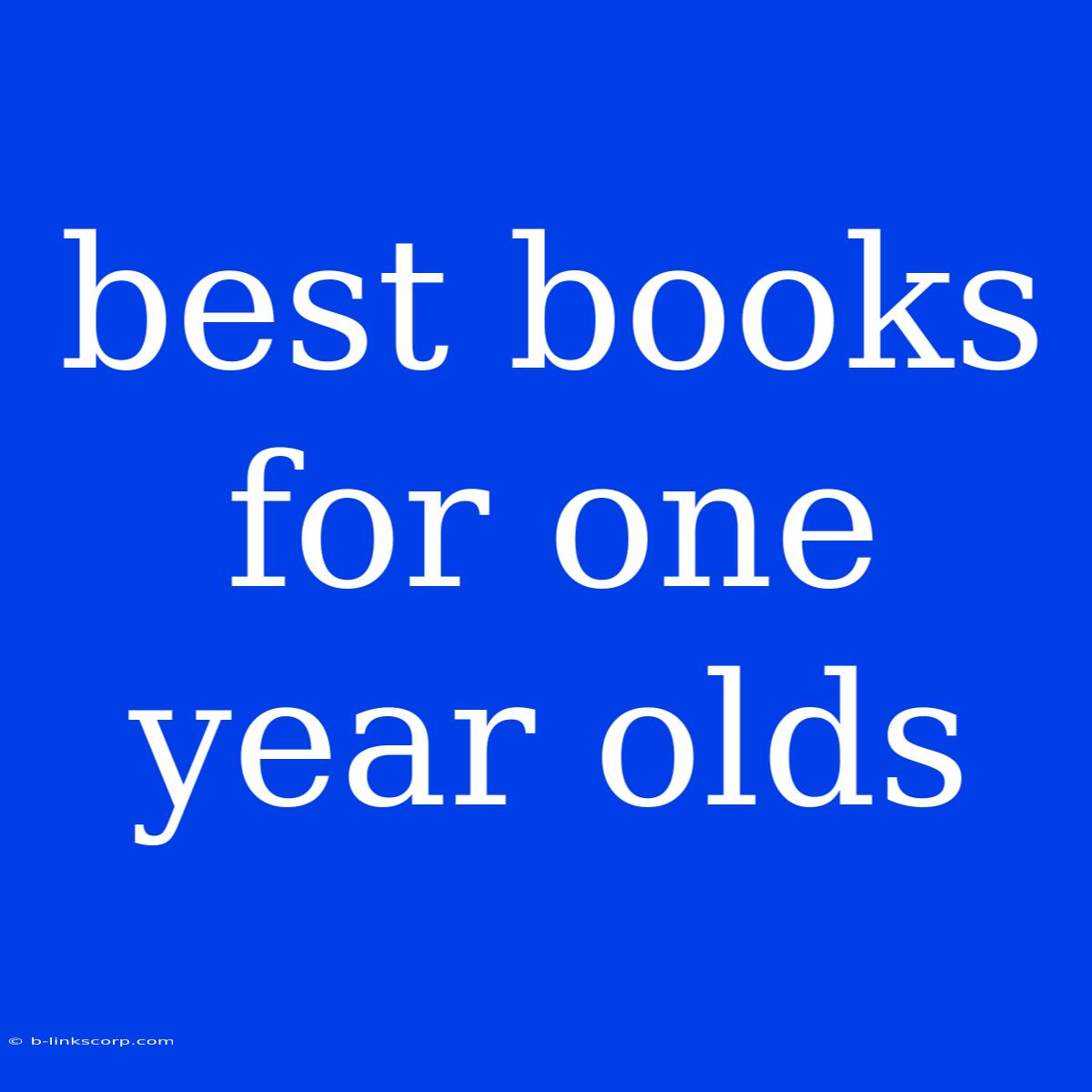 Best Books For One Year Olds