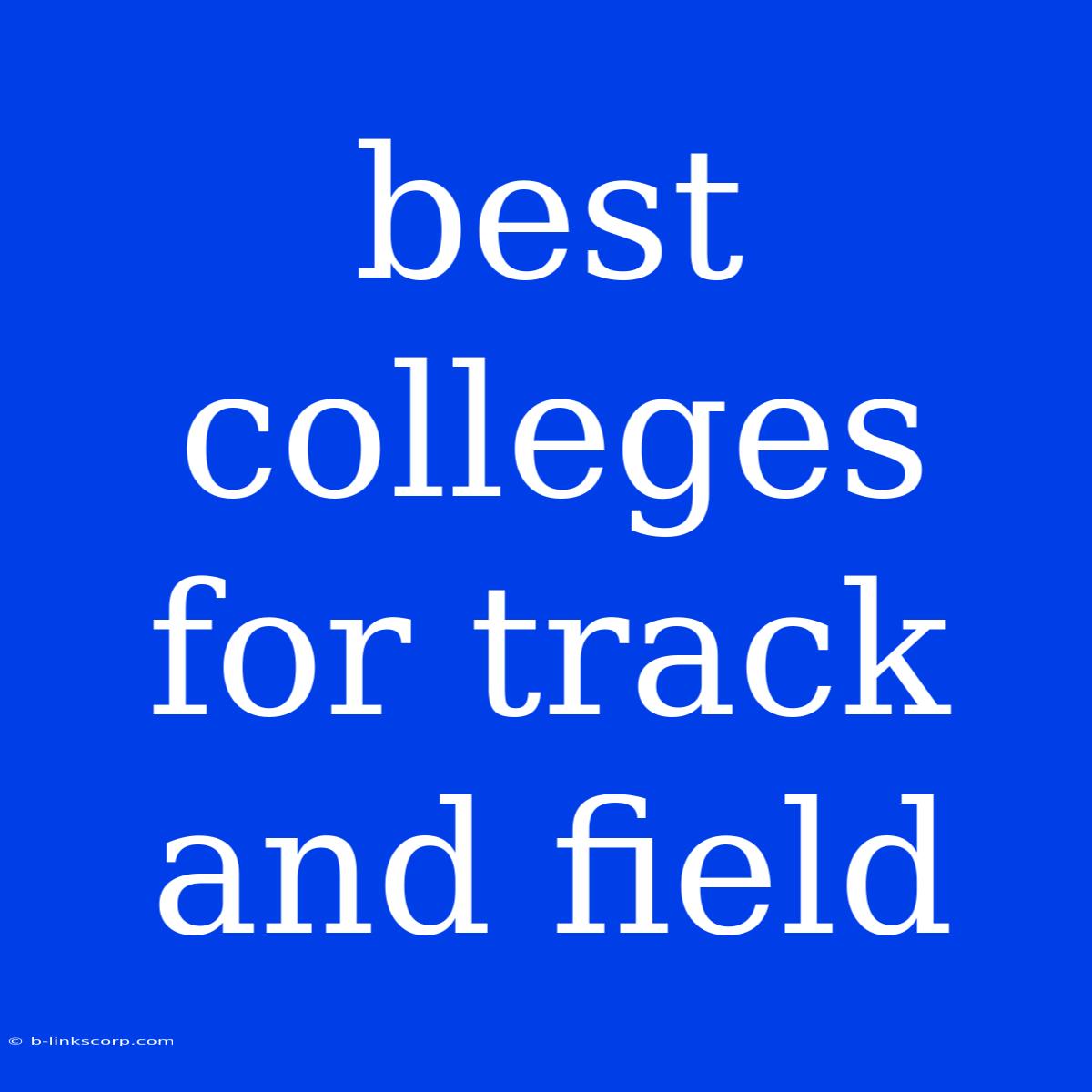 Best Colleges For Track And Field