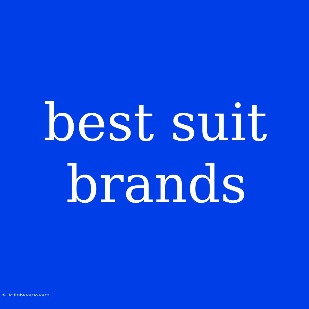 Best Suit Brands