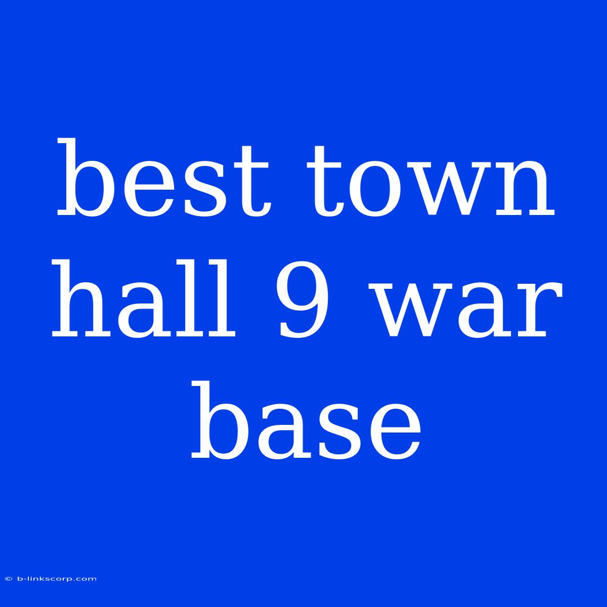 Best Town Hall 9 War Base