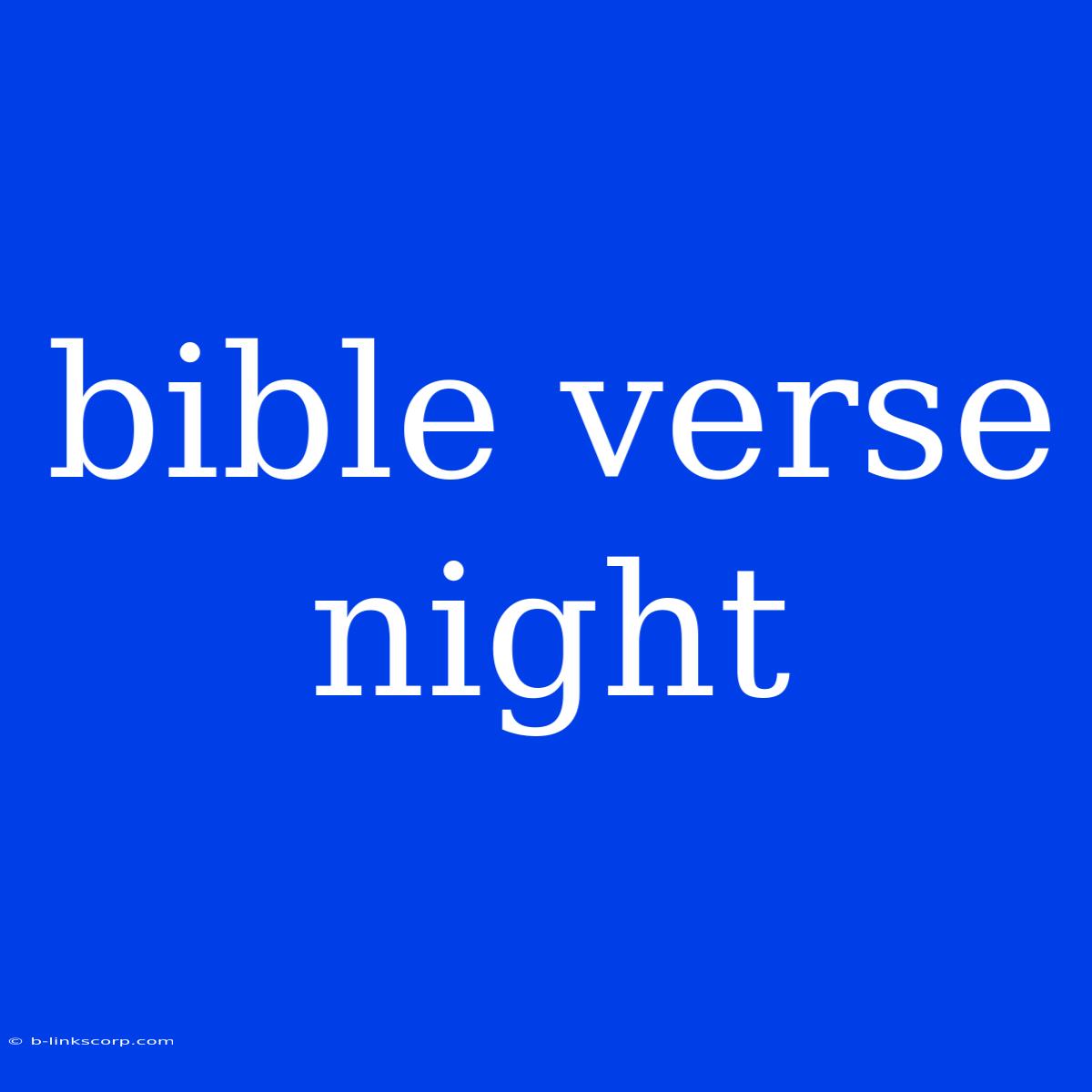 Bible Verse Night