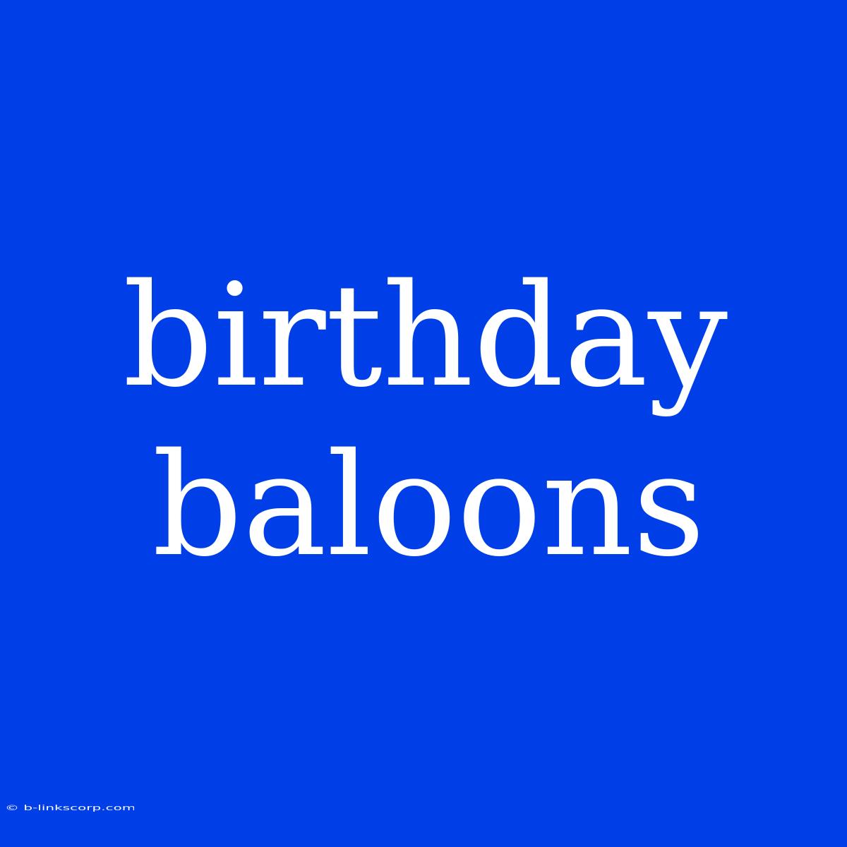 Birthday Baloons