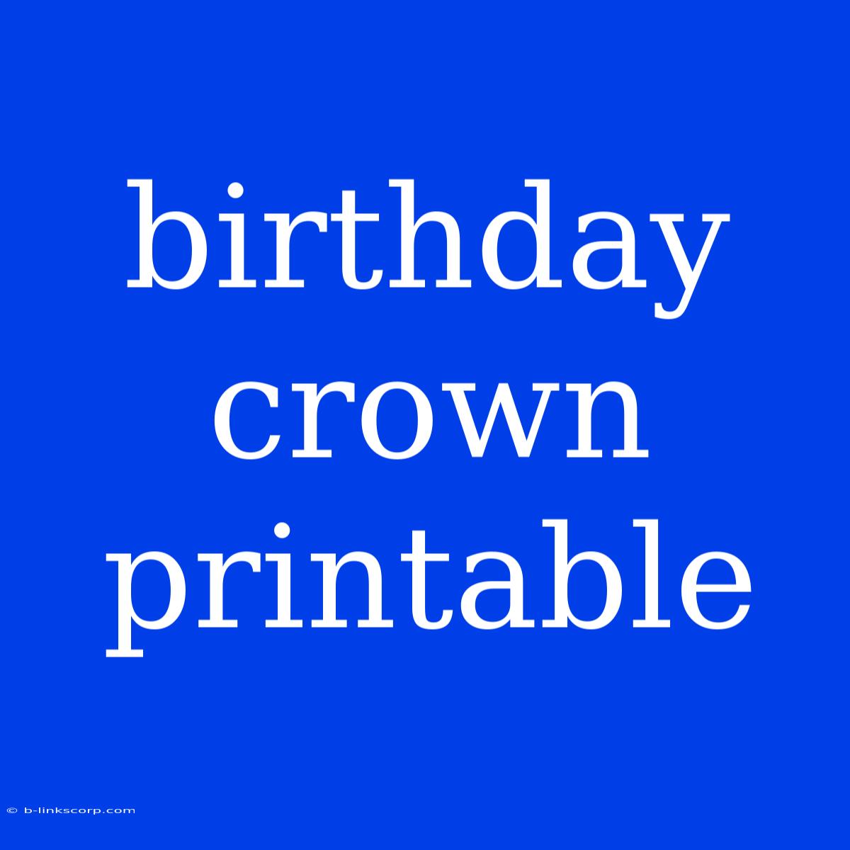 Birthday Crown Printable