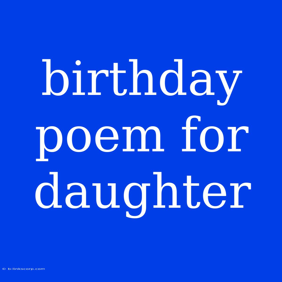 Birthday Poem For Daughter