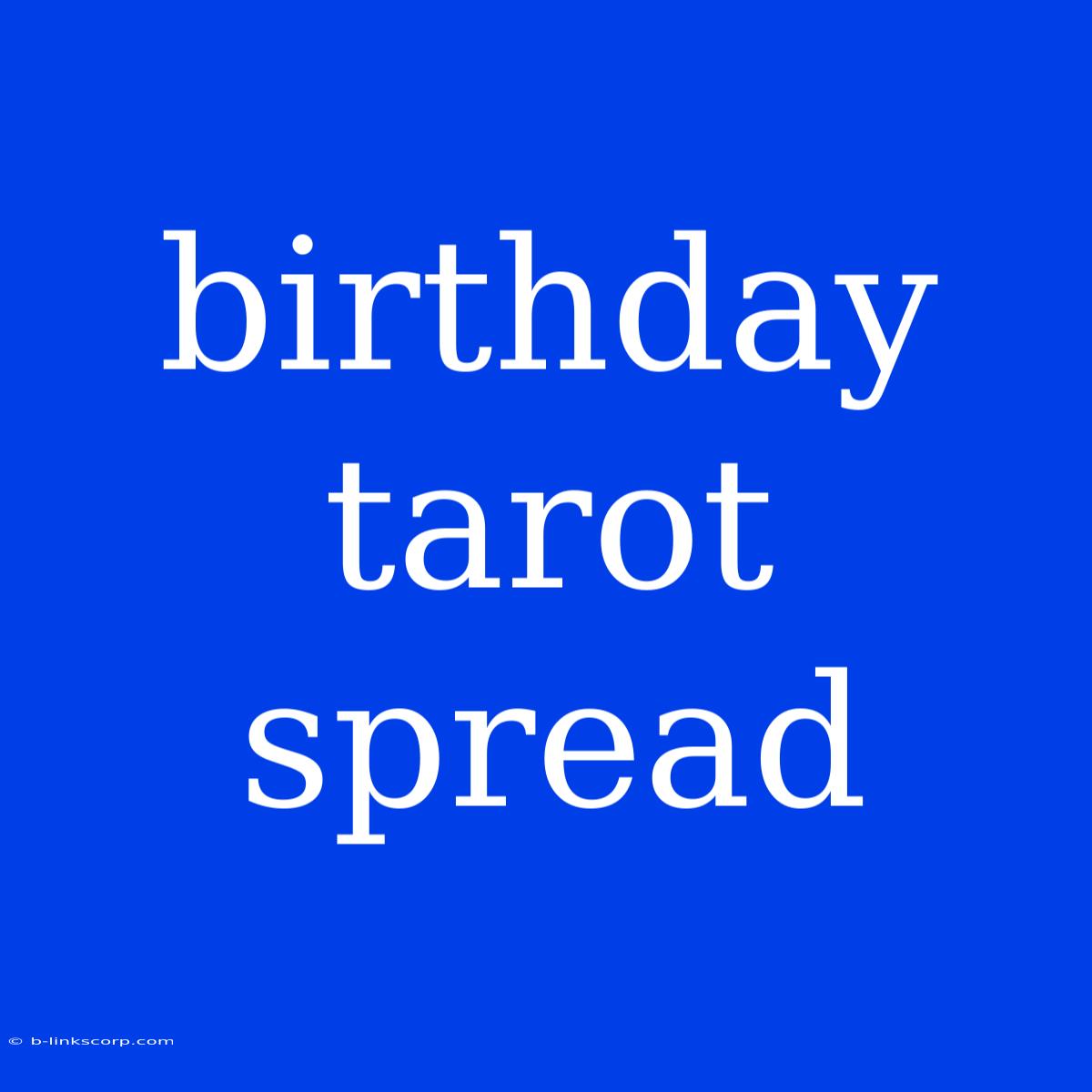 Birthday Tarot Spread