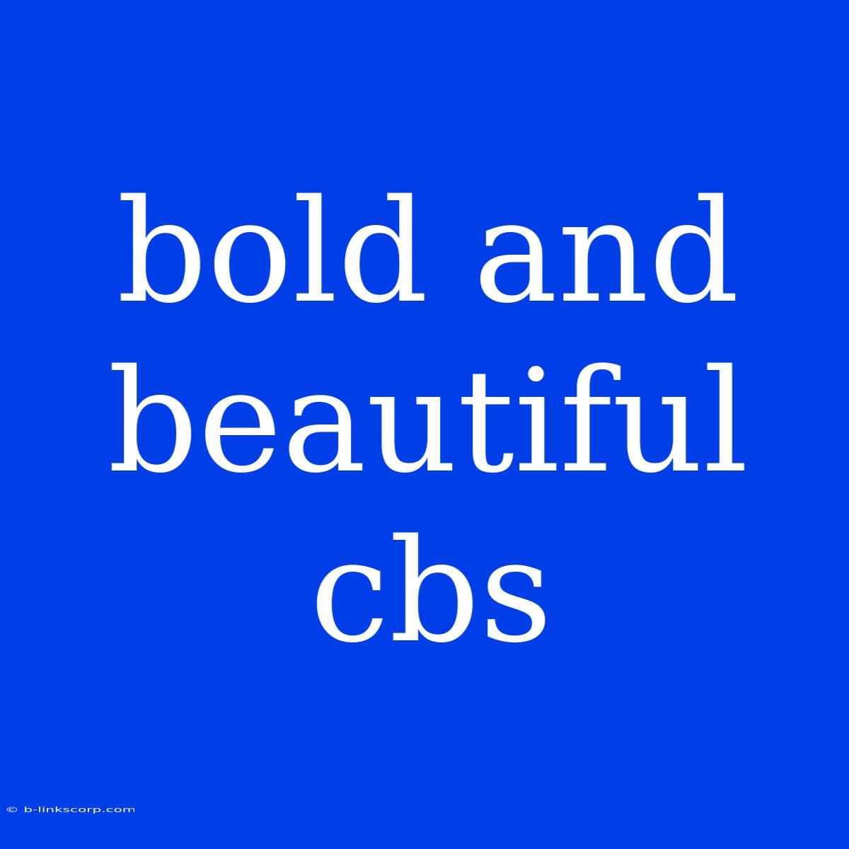 Bold And Beautiful Cbs