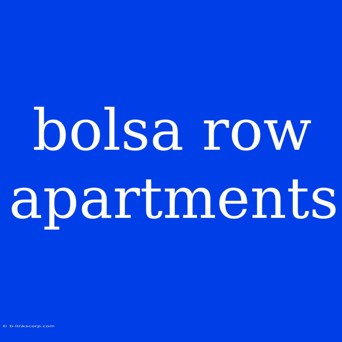 Bolsa Row Apartments