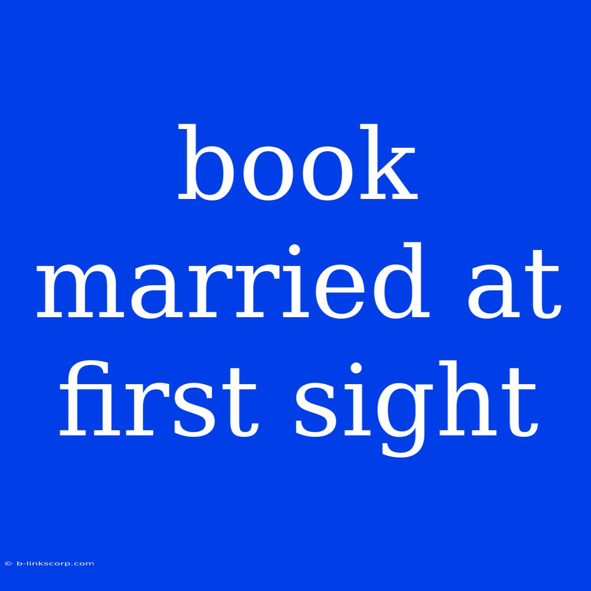 Book Married At First Sight