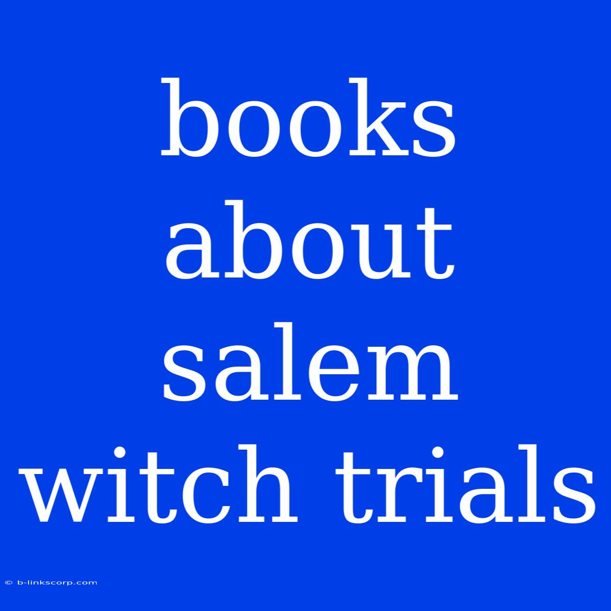 Books About Salem Witch Trials