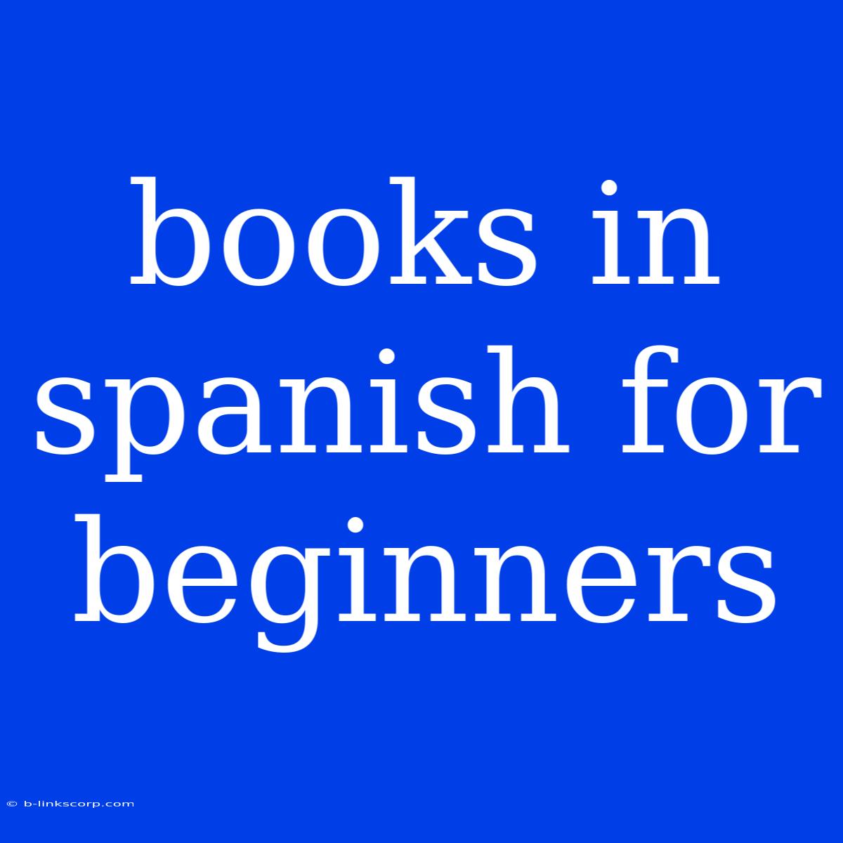 Books In Spanish For Beginners