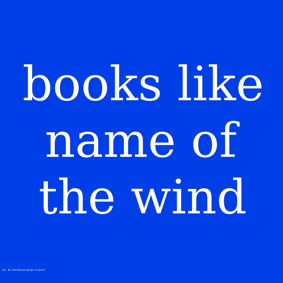 Books Like Name Of The Wind