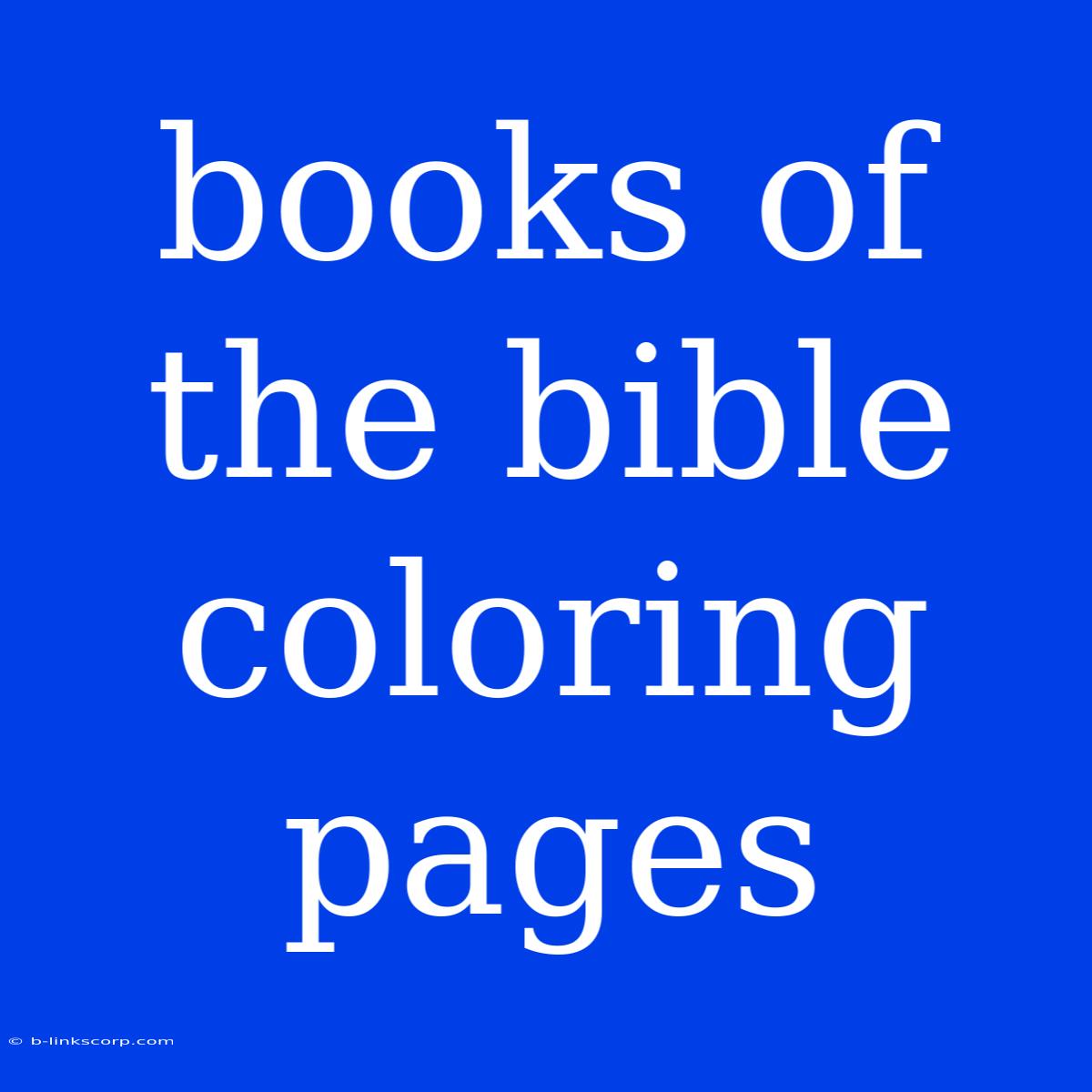 Books Of The Bible Coloring Pages