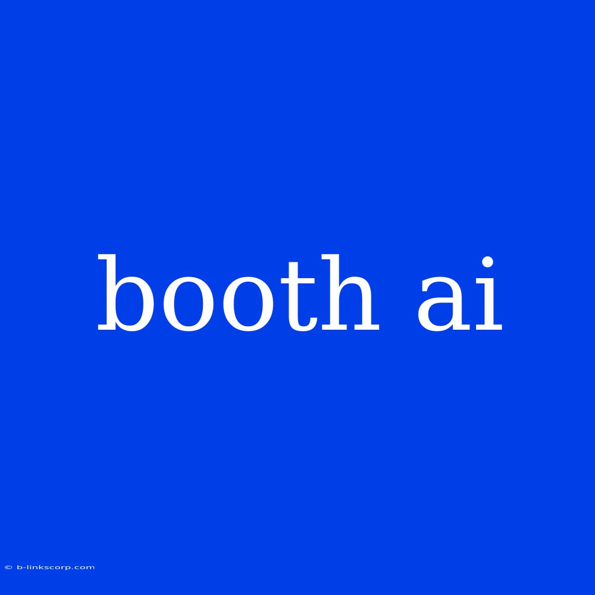 Booth Ai