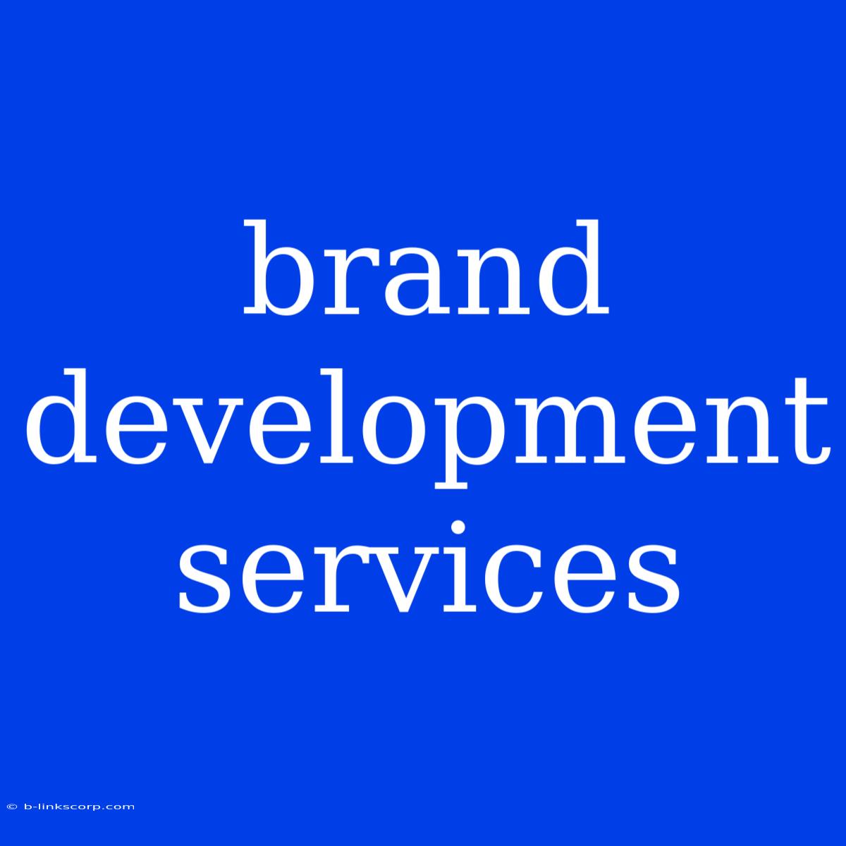 Brand Development Services