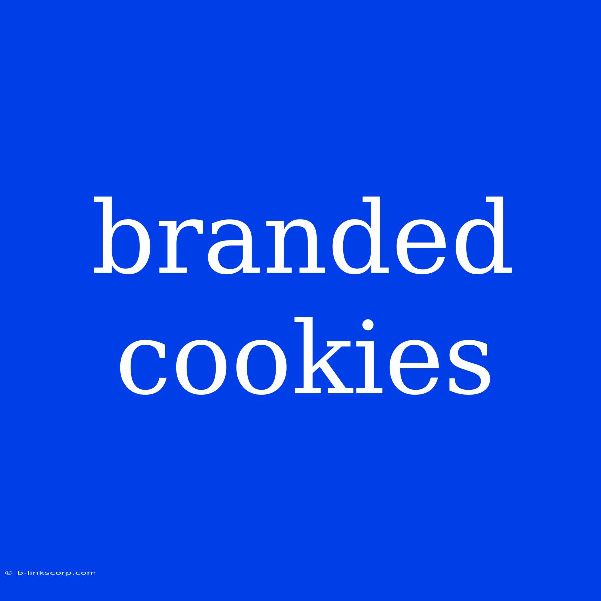 Branded Cookies