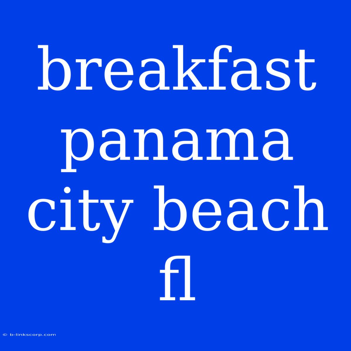 Breakfast Panama City Beach Fl