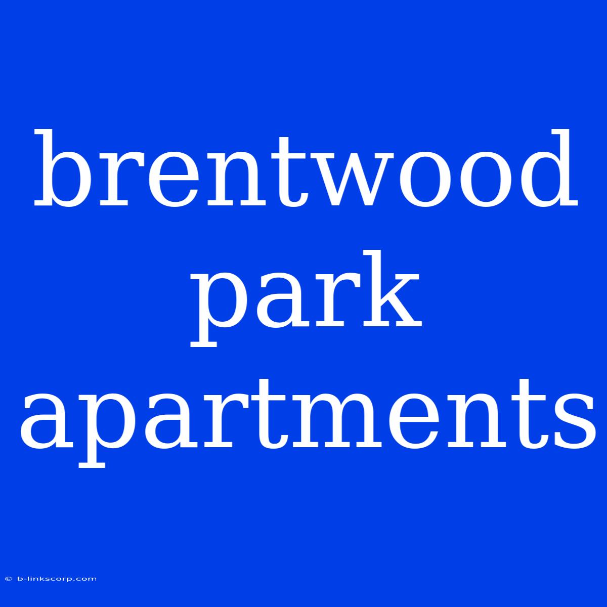 Brentwood Park Apartments