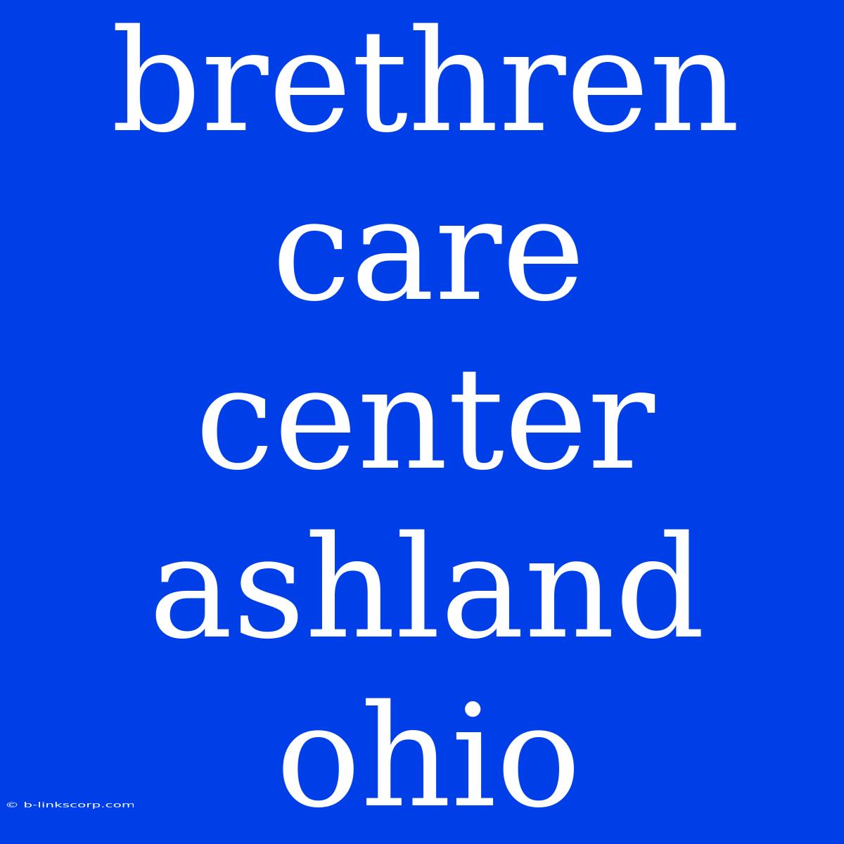 Brethren Care Center Ashland Ohio