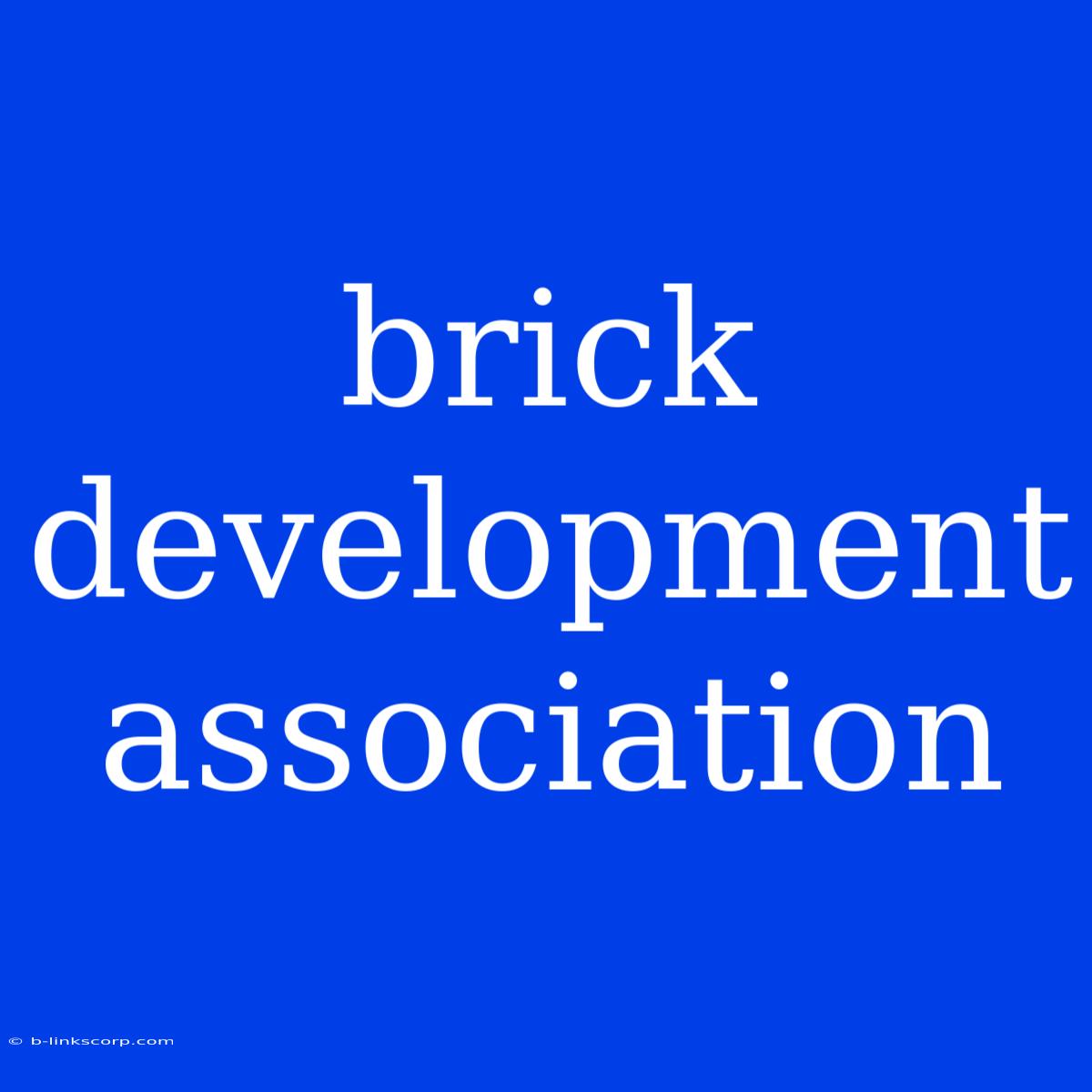 Brick Development Association