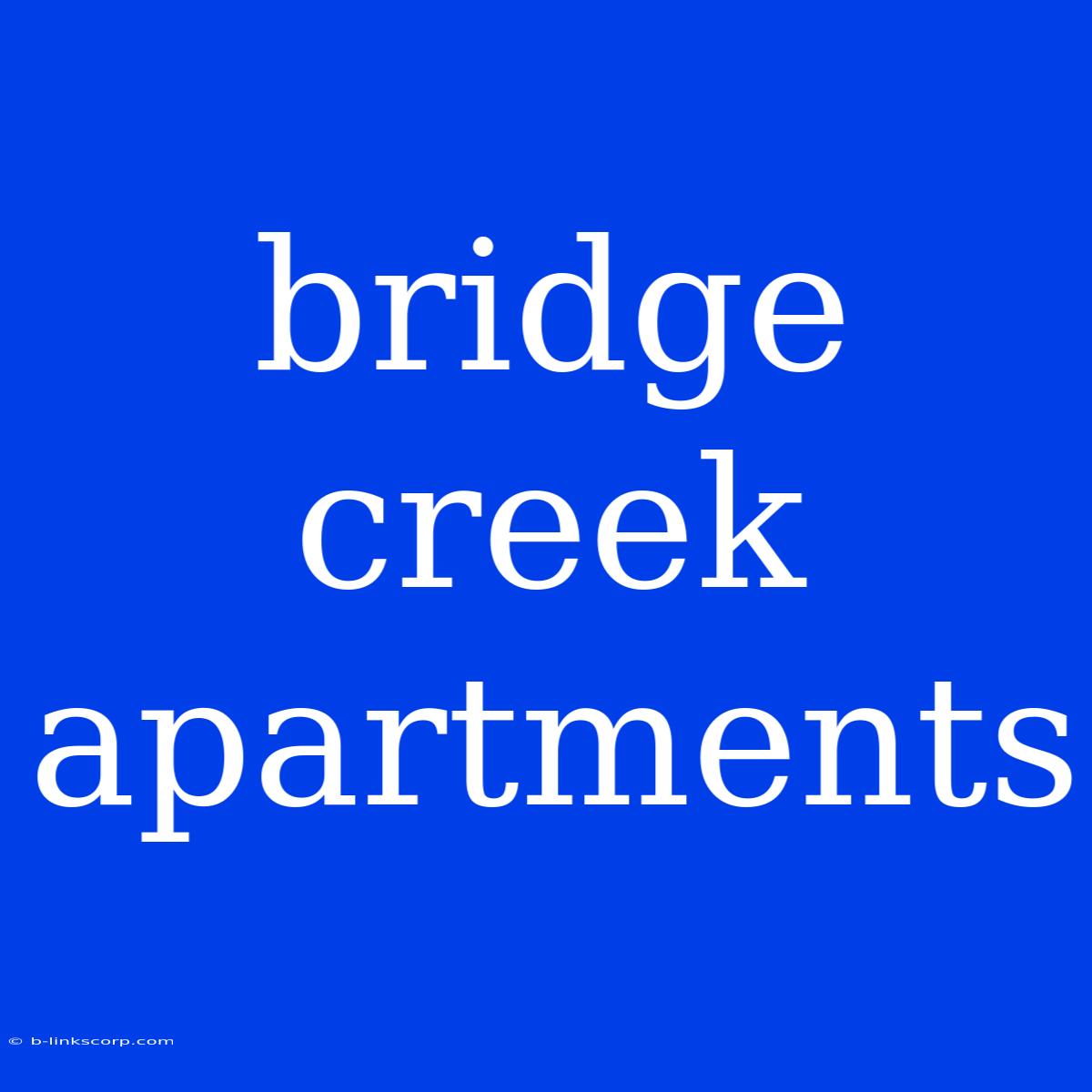 Bridge Creek Apartments