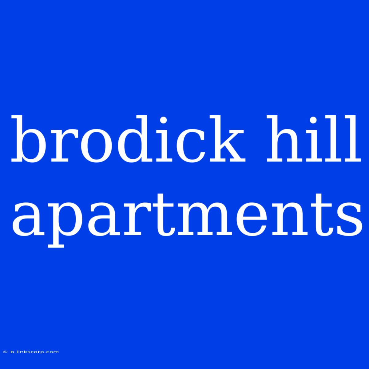 Brodick Hill Apartments