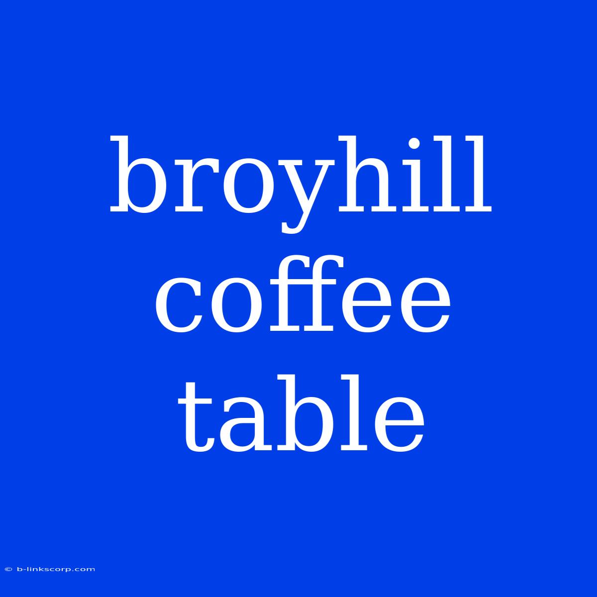 Broyhill Coffee Table