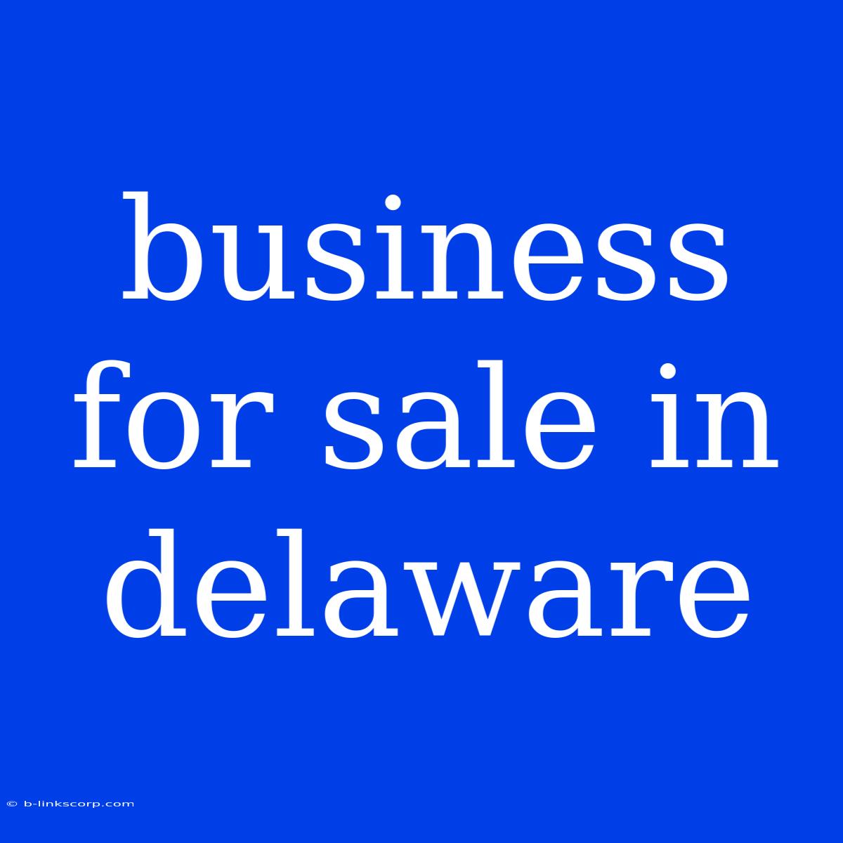 Business For Sale In Delaware