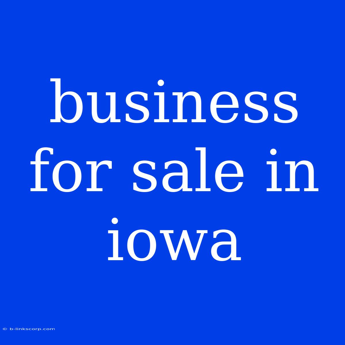 Business For Sale In Iowa