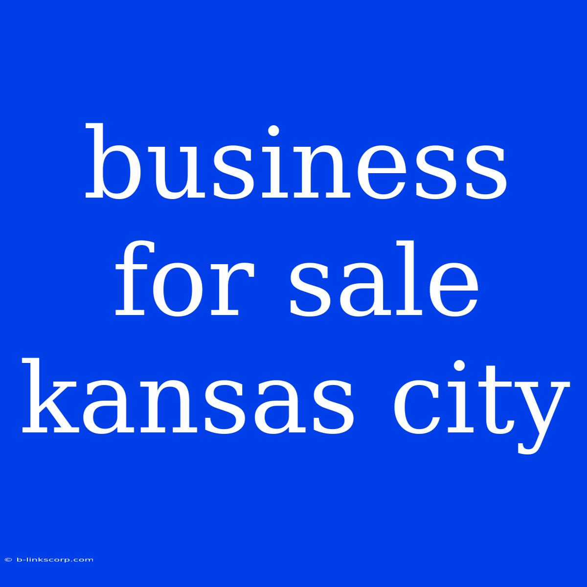 Business For Sale Kansas City