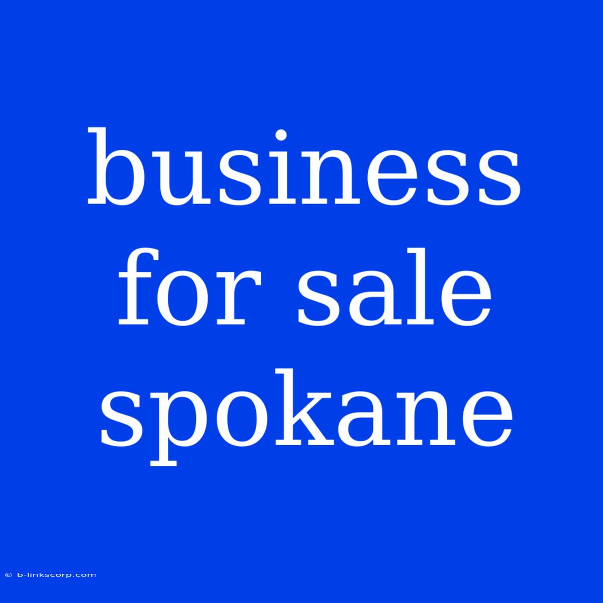 Business For Sale Spokane