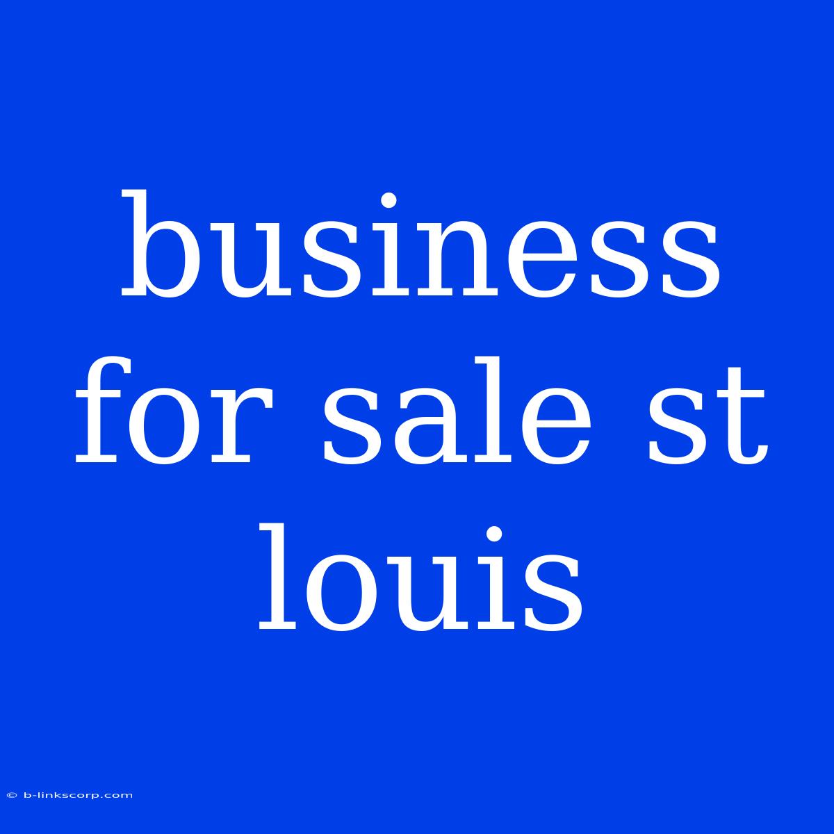 Business For Sale St Louis