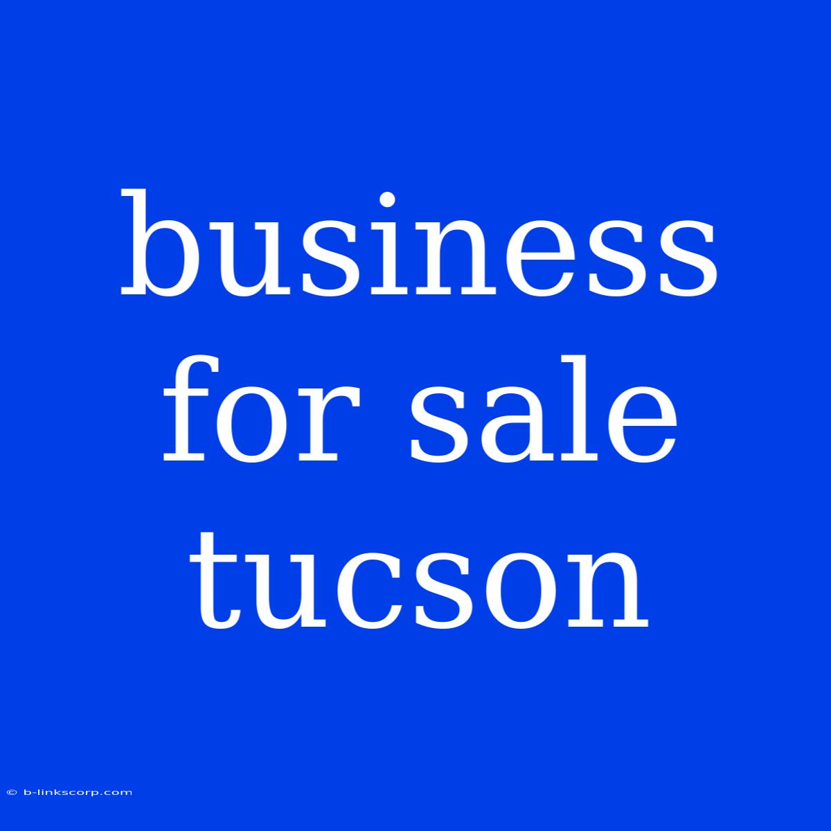 Business For Sale Tucson